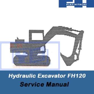 Fiat Hitachi Hydraulic Excavator FH120 Service Manual PDF Manual Download