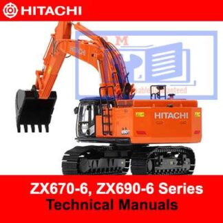 Hitachi ZX670-6, ZX690-6 Series Technical Manuals PDF Manual Download