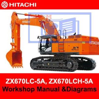 Hitachi ZX670LC-5A, ZX670LCH-5A Workshop Manual and Diagrams PDF Manual Download