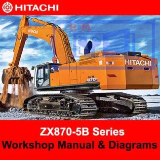 Hitachi ZX870-5B Series Workshop Manual and Diagrams PDF Manual Download