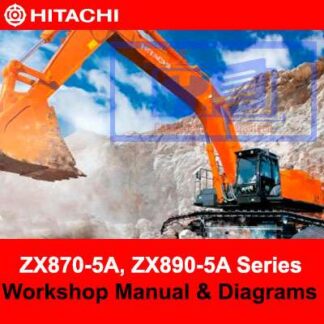 Hitachi ZX870-5A, ZX890-5A Series Workshop Manual and Diagrams PDF Manual Download