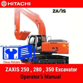 Hitachi ZAXIS 250 280 350 Excavator Operator’s Manual PDF Manual Download