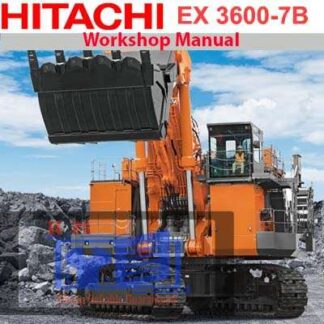 Hitachi EX3600-7B Mining Excavators & Shovel Tier 4 Workshop Manual PDF Manual Download