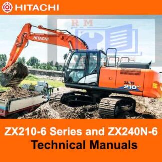 Hitachi ZX210-6 Series and ZX240N-6 Technical Manuals PDF Manual Download