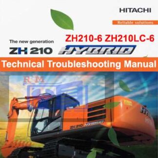 Hitachi ZH210-6 ZH210LC-6 Hybrid Excavator Technical Troubleshooting Manual PDF Manual Download