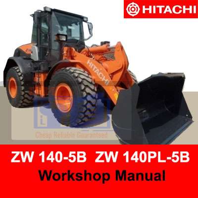 Hitachi ZW 140-5B ZW 140PL-5B Wheel Loader Workshop Manual PDF Manual Download