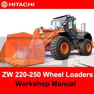 Hitachi ZW220 ZW250 Wheel Loaders Workshop Manual PDF Manual Download