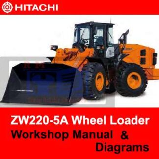 Hitachi ZW220-5A Wheel Loader Workshop Manual and Diagrams PDF Manual Download