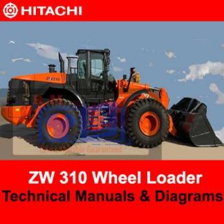 Hitachi ZW310 Wheel Loader Technical Manuals and Diagrams PDF Manual Download