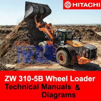 Hitachi ZW310-5B Wheel Loader Technical Manuals and Diagrams PDF Manual Download