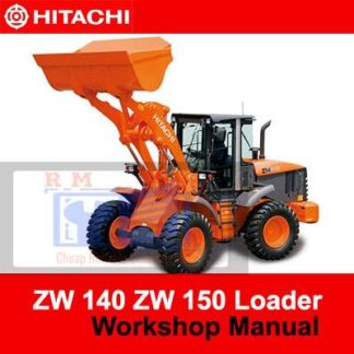 Hitachi ZW 140 , ZW 150 Wheel Loader Workshop Manual PDF Manual Download