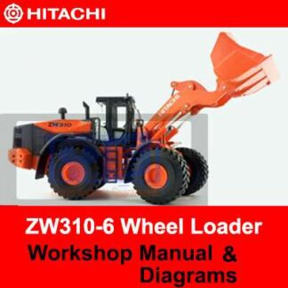 Hitachi ZW310-6 Wheel Loader Workshop Manual and Diagrams PDF Manual Download