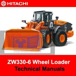 Hitachi ZW330-6 Wheel Loader Technical Manuals PDF Manual Download