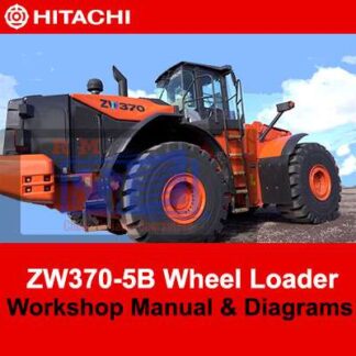 Hitachi ZW370-5B Wheel Loader Workshop Manual and Diagrams PDF Manual Download
